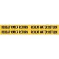 Brady Pipe Mrkr, Reheat Water Return, 3/4to2-3/8 8802-4