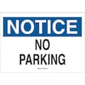 Brady No Parking Sign, 14" W, 10" H, English, Fiberglass, White 47329