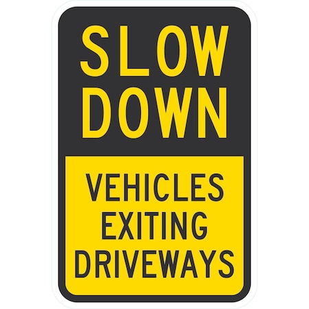 Lyle Slow Down Vehicles Exiting Driveways, 12x18, Engineer Grade, Yellow G-3635-EG_12x18