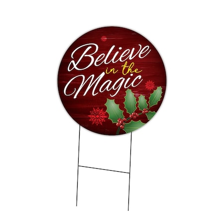 Signmission Believe In The Magic Double Sided Corrugated Plastic Circle Yard Sign C-16-CIR-DS-WS- Believe in the magic