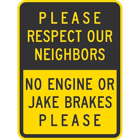 Lyle Please Respect Our Neighbors No Engine Or Jake, 18x24, High Intensity Prismatic, Yellow G-10588-HI_18x24