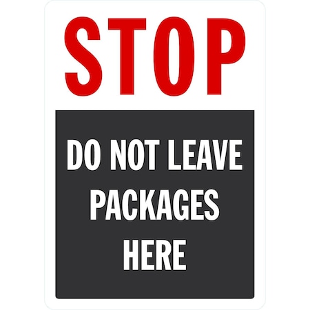 Lyle Stop Do Not Leave Packages Here, 10x14, Non-Reflective, White G-1191-NA_10x14