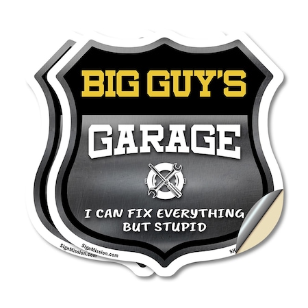 Signmission Big Guy's Garage I Can Fix Everything But Stupid, 12 inch X 12 inch, Vinyl Decal, 2PK SHI-D-2PACK-12-490-BIG GUY