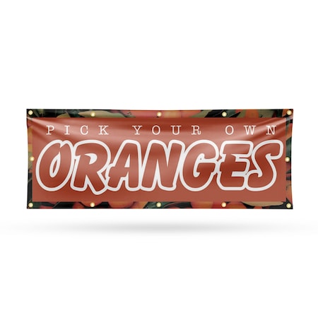 Signmission Pick Your Own Oranges, 48 Inch x 120 Inch, Vinyl Banner B-120-30793