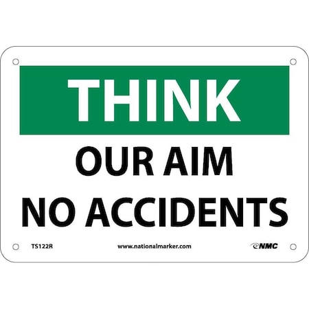 Nmc Think Our Aim No Accidents Sign, TS122R TS122R