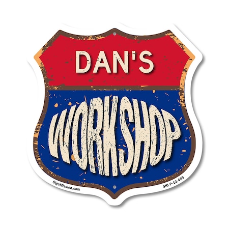 Signmission Dan's Workshop, 12 Inch X 12 Inch, Plastic Sign SHI-P-12-489-DAN