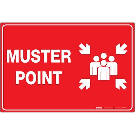Creative Safety Supply Muster Point, Red, Wall Sign, 36in x 27in, Mounted To PVC Signboard WS26105-36