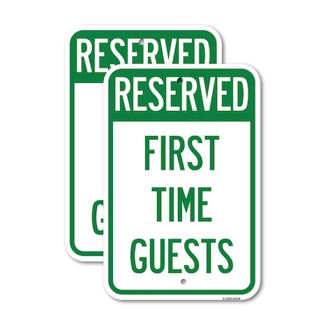Signmission Reserved First Time Guests, 18'' X 24'' 2 Signs, Heavy Gauge Aluminum, 2PK A-1824-2PACK-23218