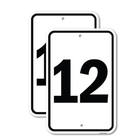 Signmission Sign with Number '12, 18'' X 24'' 2 Signs, Heavy Gauge Aluminum, 2PK A-1824-2PACK-22910