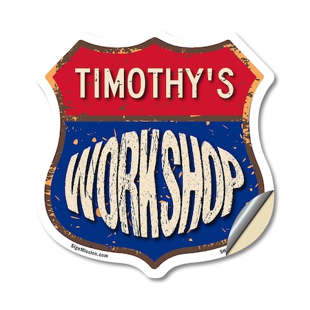Signmission Timothy's Workshop, 12 Inch X 12 Inch, Vinyl Decal SHI-D-12-489-TIMOTHY