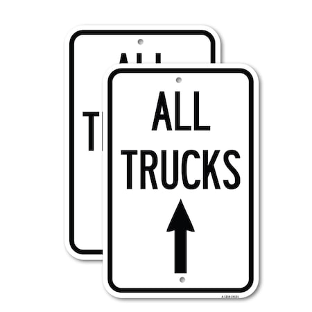 Signmission Driveway Sign All Trucks Move Ahead with Up Arrow, 12'' X 18'' 2 Signs, Heavy Gauge Aluminum, 2PK A-1218-2PACK-24131