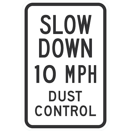 Lyle Slow Down 10 Mph Dust Control, 12x18, Engineer Grade, White G-3458-EG_12x18