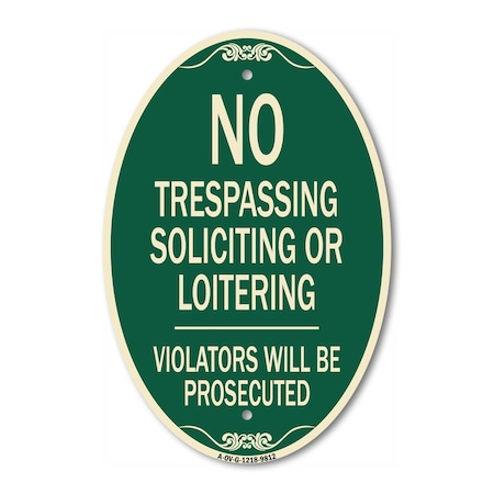 Signmission No Trespassing Soliciting Or Loitering Violat, 12 Inch X 18 Inch Designer, Heavy Gauge Aluminum A-OV-G-1218-9812