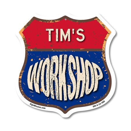 Signmission Tim's Workshop, 12 Inch X 12 Inch, Aluminum Metal Sign SHI-A-12-489-TIM