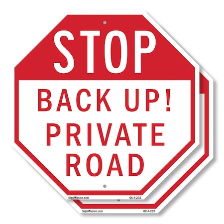 Signmission Stop Back Up! Private Road, 10 inch X 10 inch, Aluminum Metal Signs, 2PK OC-A-2PACK-10-232