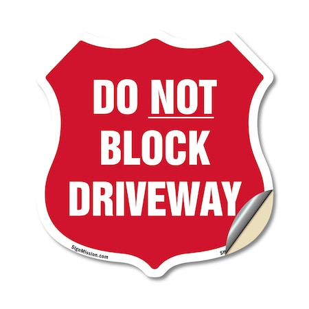 Signmission Driveway Shield Sign Do Not Block Drivew, 12 Inch X 12 Inch, Vinyl Decal SHI-D-12-378
