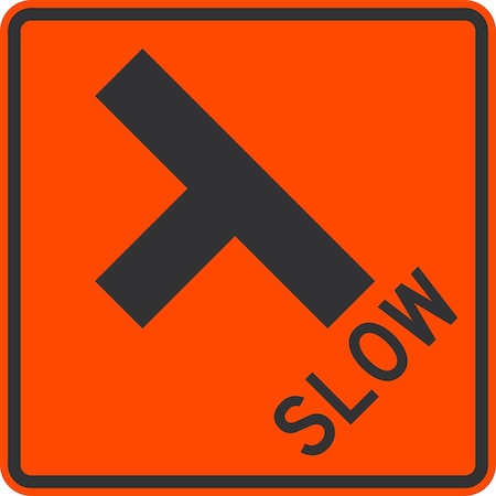Slow: Side Road (with T-Junction Left Symbol), 24x24, High Intensity Prismatic, Orange