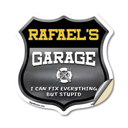 Signmission Rafael's Garage I Can Fix Everything But Stupid, 12 Inch X 12 Inch, Vinyl Decal SHI-D-12-490-RAFAEL