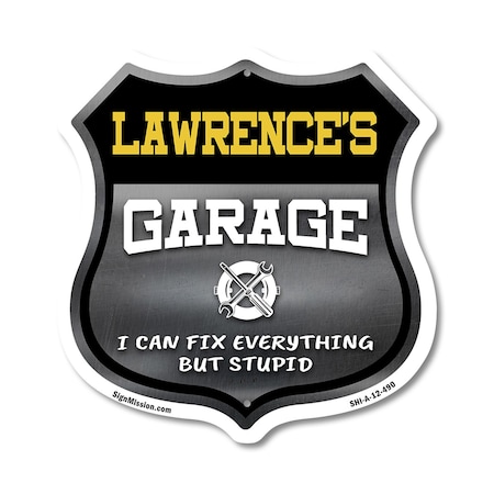 Signmission Lawrence's Garage I Can Fix Everything But Stupid, 12 Inch X 12 Inch, Aluminum Metal Sign SHI-A-12-490-LAWRENCE
