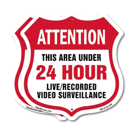 Signmission 24 Hour Surveillance Shield Sign Attenti, 12 inch X 12 inch, Plastic Sign, 2PK SHI-P-2PACK-12-349