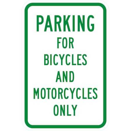 Lyle Parking For Bicycles And Motorcycles Only, 12x18, High Intensity Prismatic, White G-3874-HI_12x18
