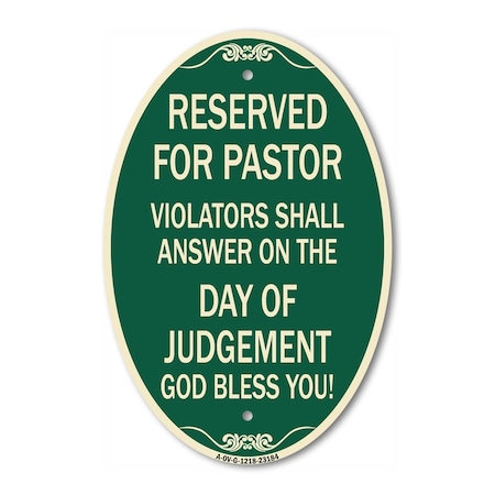 Signmission Reserved for Pastor Violators Shall Answer on, 12 In X 18 In Architectural, Heavy Gauge Aluminum A-OV-G-1218-23184