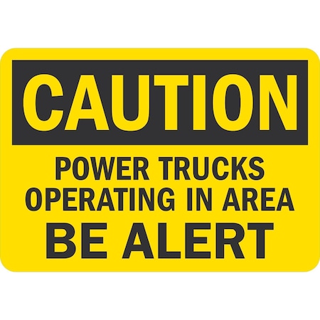 Lyle Caution Power Trucks Operating In Area Be Alert, 10x7, Non-Reflective, Yellow G-1783-ND_10x7