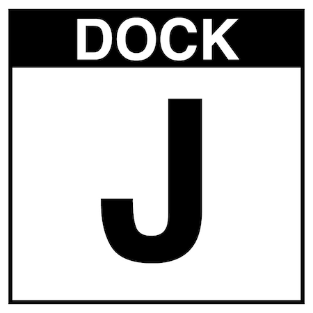 5S Supplies Loading Dock J Sign - PVC - 12in x 12in DOCKJ-PVC-1212