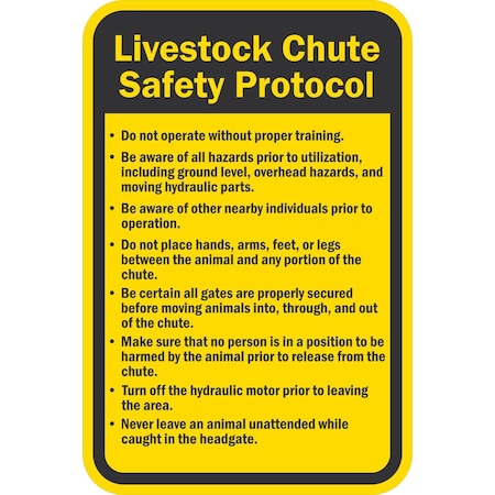 Lyle Livestock Chute Safety Protocol Do Not Operate Without, 12x18, Diamond Grade, Yellow G-2961-DG_12x18