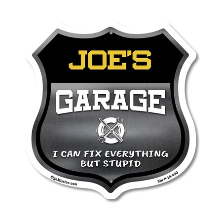 Signmission Joe's Garage I Can Fix Everything But Stupid, 18 Inch X 18 Inch, Plastic Sign SHI-P-18-490-JOE