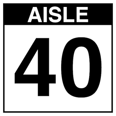 5S Supplies Warehouse Aisle 40 Sign - 16in x 16in - SINGLE - NONE - PVC AISLE40-16X16-SINGLE-NONE
