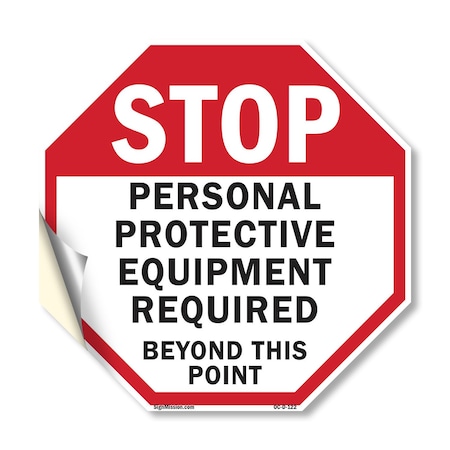 Signmission Stop Personal Protective Equipment, 18 Inch X 18 Inch, Vinyl Decal OC-D-18-122