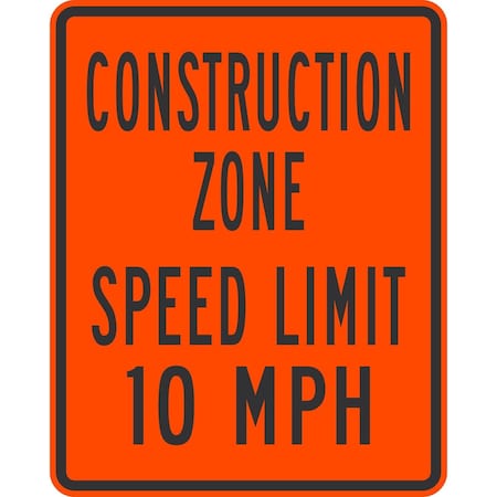 Lyle Construction Zone Speed Limit 10 MPH, 24x30, Engineer Grade, Orange G-14010-EG_24x30