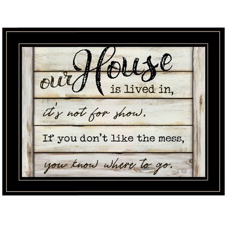 Homeroots Our House is Lived In 3 Black Framed Print Wall Art 404768