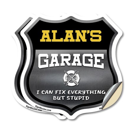 Signmission Alan's Garage I Can Fix Everything But Stupid, 18 inch X 18 inch, Vinyl Decal, 2PK SHI-D-2PACK-18-490-ALAN