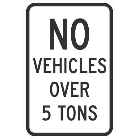 Lyle No Vehicles Over 5 Tons, 12x18, High Intensity Prismatic, White G-3966-HI_12x18