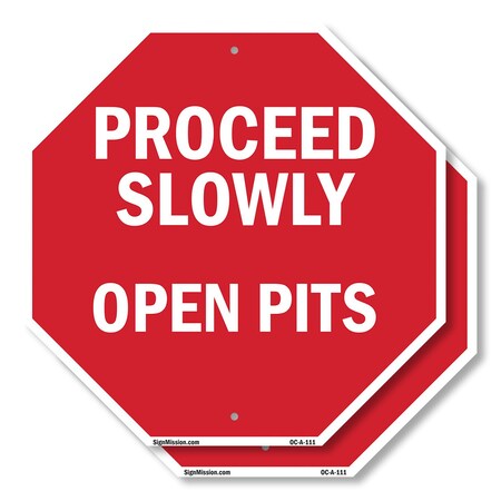 Signmission Proceed Slowly Open Pits, 10 inch X 10 inch, Aluminum Metal Signs, 2PK OC-A-2PACK-10-111