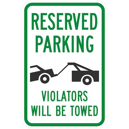 Lyle Reserved Parking Violators Will Be Towed with Graphic, 12x18, Diamond Grade, White G-2899-DG_12x18