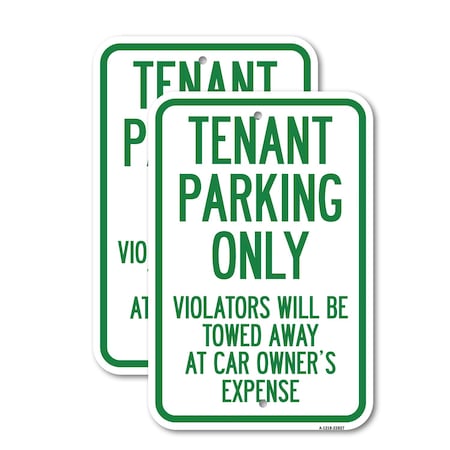 Signmission Tenant Parking Only Violators Will Be Towed Away at Car, 12'' X 18'', Heavy Gauge Aluminum, 2PK A-1218-2PACK-22827