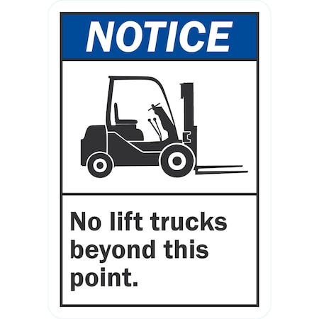 Lyle Notice (Ansi) No Lift Trucks Beyond This Point (W/Sym), 7x10, Non-Reflective, White G-17253-ND_7x10