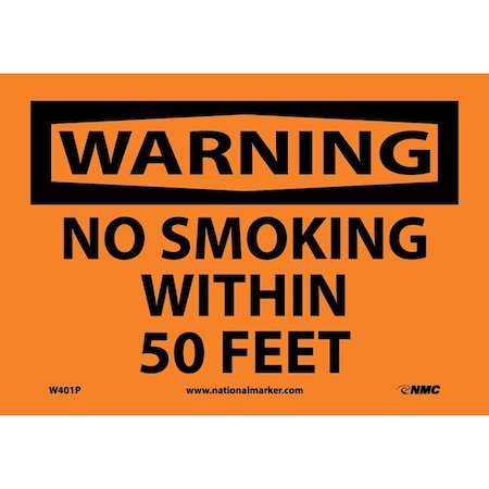 Nmc Warning No Smoking Within 50 Feet Sign, W401P W401P