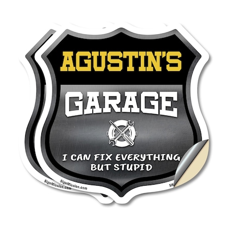 Signmission Agustin's Garage I Can Fix Everything But Stupid, 18 inch X 18 inch, Vinyl Decal, 2PK SHI-D-2PACK-18-490-AGUSTIN