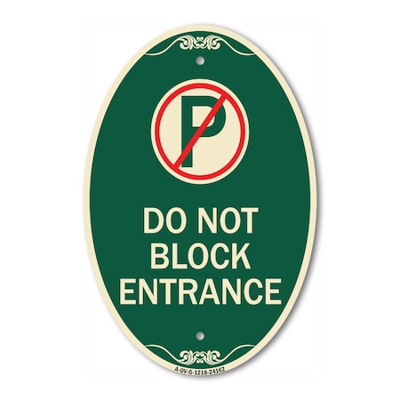 Signmission Do Not Block Entrance With No Parking Symbol, 12 In X 18 In Architectural, Heavy Gauge Aluminum A-OV-G-1218-24162