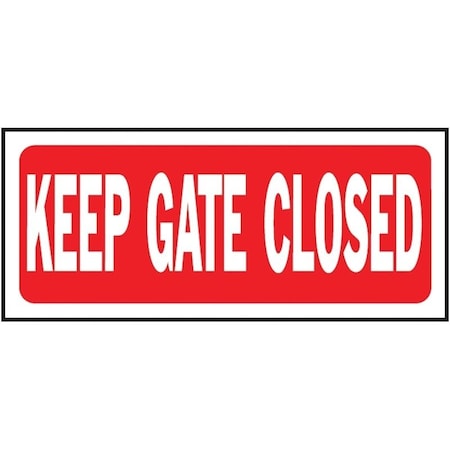 Hy-Ko Fence Sign, Rectangular, KEEP GATE CLOSED, White Legend, Red Background, Plastic 23008