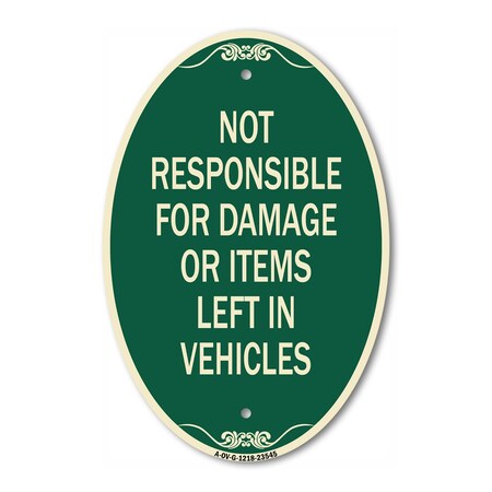 Signmission Not Responsible for Damage or Items Left in V, 12 In X 18 In Architectural, Heavy Gauge Aluminum A-OV-G-1218-23545