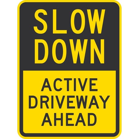 Lyle Active Driveway Ahead, 18x24, High Intensity Prismatic, Yellow G-10797-HI_18x24