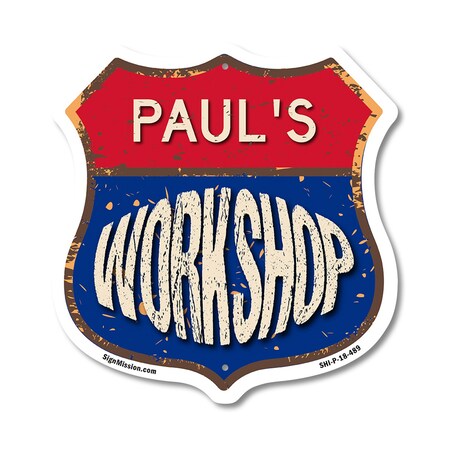 Signmission Paul's Workshop, 18 Inch X 18 Inch, Plastic Sign SHI-P-18-489-PAUL