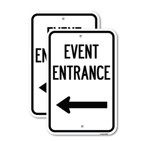 Signmission N Event Entrance With Left Arrow, 12'' X 18'' 2 Signs, Heavy Gauge Aluminum, 2PK A-1218-2PACK-23865