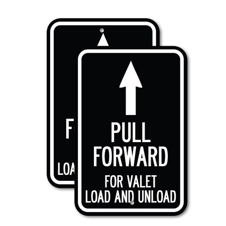 Signmission Pull Forward for Valet Load and Unload With Up Arrow, 12'' X 18'', Heavy Gauge Aluminum, 2PK A-1218-2PACK-23231