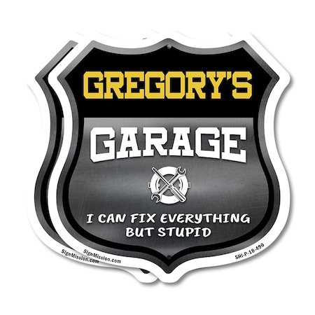 Signmission Gregory's Garage I Can Fix Everything But Stupid, 18 inch X 18 inch, Plastic Sign, 2PK SHI-P-2PACK-18-490-GREGORY